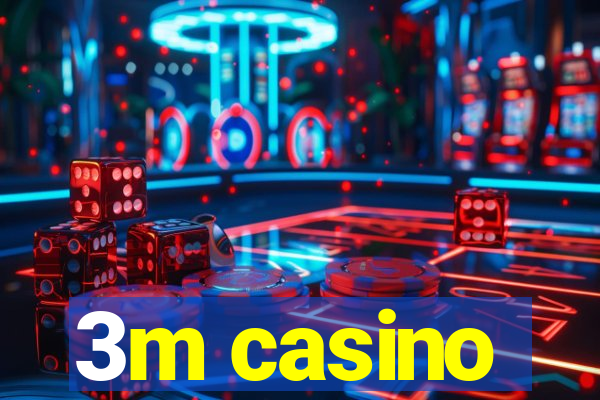 3m casino